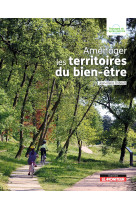 Aménager les territoires du bien être