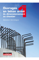 Ouvrages en béton armé t1 : du dimensionnement au chantier