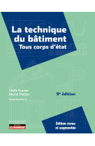 La technique du bâtiment - tous corps d'état