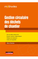 Gestion circulaire des déchets de chantier