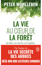 La vie au coeur de la forêt