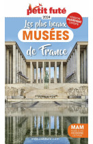 Guide des plus beaux musées de france 2024 petit futé