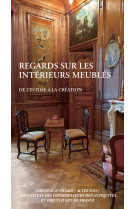 Regards sur les intérieurs meublés