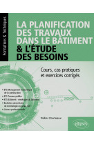 La planification des travaux dans le bâtiment & l’étude des besoins