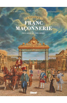 L'épopée de la franc-maçonnerie - tome 07