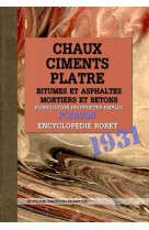 Chaux, ciments, platre, bitumes et asphaltes, mortiers et betons