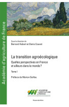 La transition agroécologique - tome i