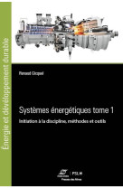 Systèmes énergétiques tome 1