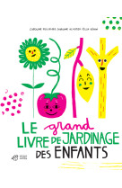 Le grand livre de jardinage des enfants