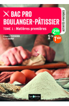 Tome 1- matières premières - bac pro boulanger-pâtissier