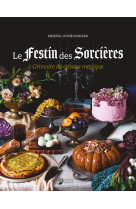 Le festin des sorcières - grimoire de cuisine magique