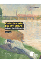 L'industrie est-elle plus verte ailleurs ?