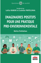 Imaginaires positifs pour une pratique pro-environnementale