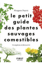 Le petit guide des plantes sauvages comestibles