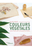 Couleurs végétales : de la plante à la création