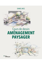 Cours de dessin - aménagement paysager