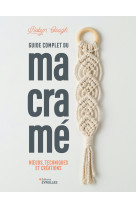 Guide complet du macramé