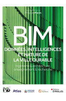 Bim : données, intelligences et nature de la ville durable