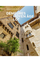 Demeures du moyen-age dans le lot