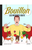 Les recettes culte - bouillon