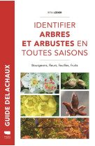 Identifier arbres et arbustes en toutes saisons