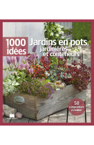 Jardins en pots, jardinières et conteneurs