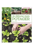 Je débute mon potager