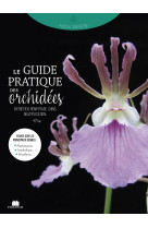 Le guide pratique des orchidées