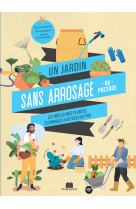 Un jardin sans arrosage ou presque