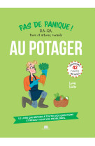 Pas de panique au potager