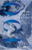 100 chefs d'oeuvre de la bibliothèque nationale de france