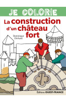 Je colorie la construction d'un chateau fort