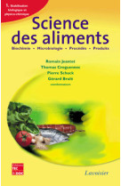 Science des aliments : biochimie microbiologie - procédés - produits, vol. 1