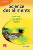 Science des aliments : biochimie microbiologie - procédés - produits, vol. 2