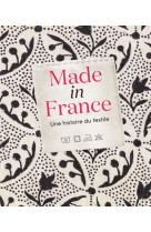 Made in france : une histoire du textile