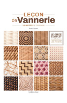 Leçon de vannerie - le guide complet de la fabrication des paniers