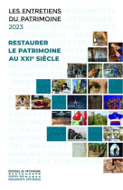 Restaurer le patrimoine au xxie siècle