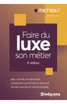 Faire du luxe son métier