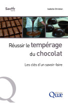 Réussir le tempérage du chocolat