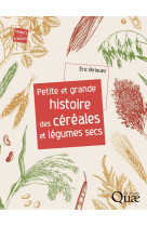 Petite et grande histoire des céréales et légumes secs