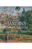 Une histoire des jardins potagers