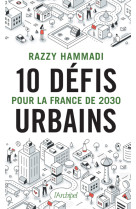 10 défis urbains pour la france de 2030