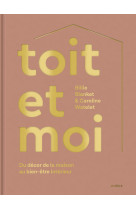 Toit et moi