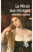 Le miroir aux mirages