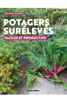 Potagers surélevés : faciles et productifs