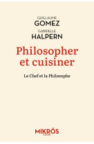 Philosopher et cuisiner : un mélange exquis