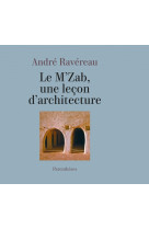 Le m’zab, une leçon d’architecture