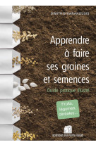 Apprendre à faire ses graines et semences