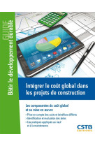 Intégrer le coût global dans les projets de construction