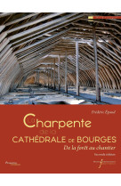 La charpente de la cathédrale de bourges